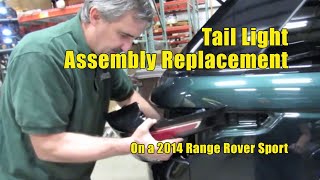 Tail Light Assembly Replacement On 2014 Range Rover Sport