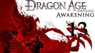 Прохождение Dragon Age: Origins Awakening. Серия 13 Кэл Хирол