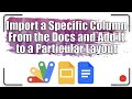 Import a specific column from the Docs and add it to a particular layout | Apps Script