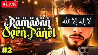 Open Panel For Questions! (Ramadan Live #2)