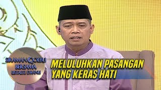 Cara Melunakkan Hati Yang Keras - Khalid Basalamah