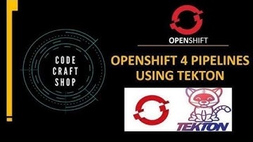 Openshift pipelines using Tekton -Tekton pipelines openshift