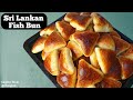 Fish bun  maalu paan sri lankan bakery style