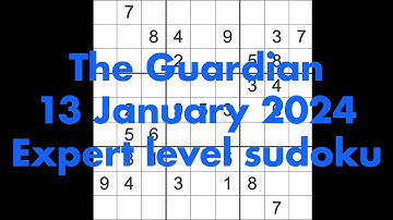 Sudoku solution – The Guardian 13 January 2024 Expert level