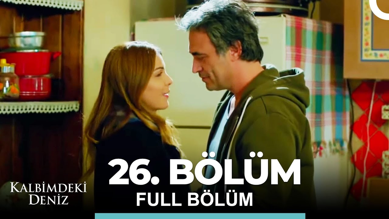 Kalbimdeki Deniz 26. Bölüm