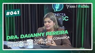 EP. 41 — Entrevista com a Dra. Daianny Pereira