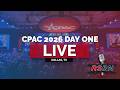LIVE: CPAC 2026 Day One - 3/26/26