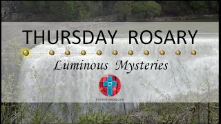 Thursday Rosary • Luminous Mysteries of the Rosary  May 30, 2024 VIRTUAL ROSARY  MEDITATION