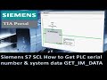 Siemens S7 SCL How to Get PLC serial number & system data GET_IM_DATA