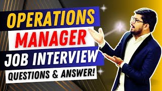 Operations Manager Interview Questions and Answers | Operations Manager Job Interview Questions