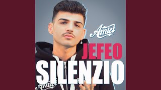 Video thumbnail of "Jefeo - Silenzio"