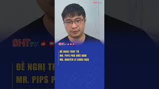 Đề nghị truy tố Mr. Pips Phó Đức Nam, Mr. Hunter Lê Khắc Ngọ  | Truyền hình Hà Tĩnh