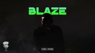 King Rome - Blaze (visualizer)