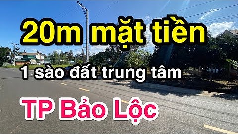 Đất sào TP Bảo Lộc / có thổ cư lại mặt tiền đường chính Triệu Quang Phục