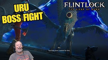 Uru Boss Fight - Flintlock: The Siege of Dawn