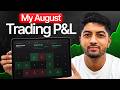 My August Trading P&amp;L