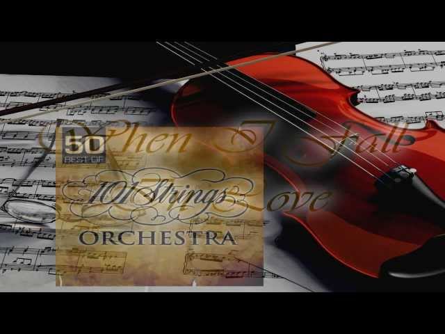 101 Strings Orchestra - When I Fall In Love