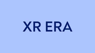 The need for an academic XR network: Introducing XR ERA