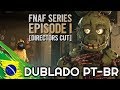 Five Nights at Freddy’s Series [DUBLADO PT-BR] (Episódio 1) | FNAF Animation