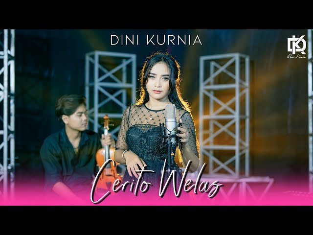 Dini Kurnia - Cerito Welas (Official Music Video) class=