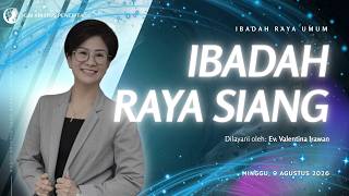 Ev. Valentina Irawan | Ibadah Raya 2 - 9 Agustus 2026