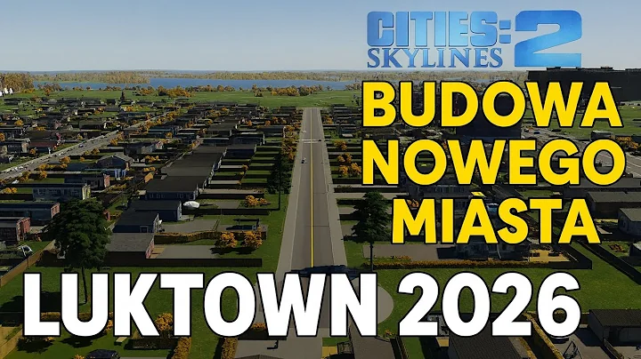 Zapraszam przed spankiem na budowe miasta w Cities Skylines 2