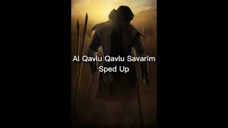 Nasheed Al Qavlu Qavlu Savarim sped up Resimi