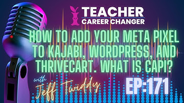How to Add Your Meta Pixel to Kajabi, Wordpress, and ThriveCart. What is CAPI?