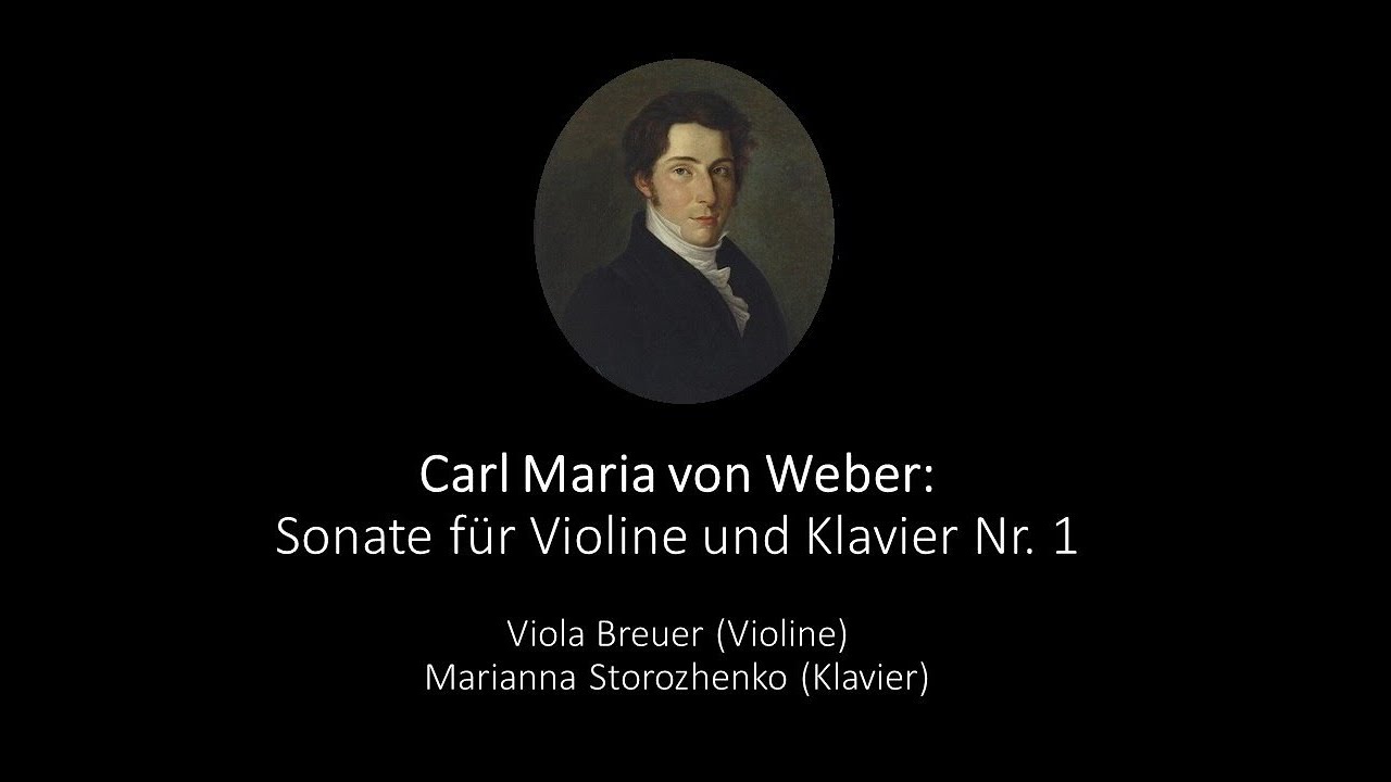 Carl Maria von Weber: Sonate für Violine und Klavier Nr. 1