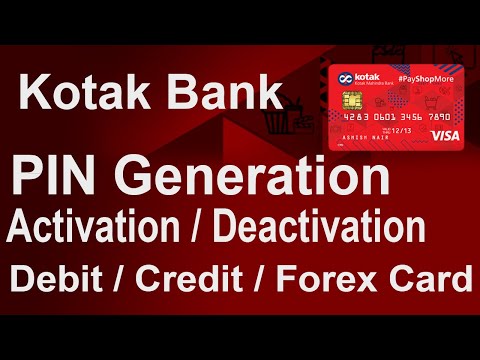 Debit / Credit Card Pin Generation And Activation/ Deactivation of Kotak Bank cards