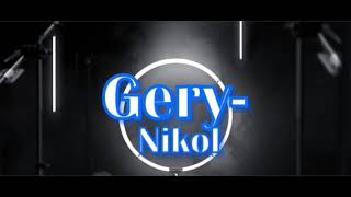 Gery-Nikol - Momiche Kato Men(Live in Select Bar Strumica 2016) Resimi