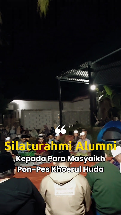 Silaturahmi Alumni #santri #pondokpesantren