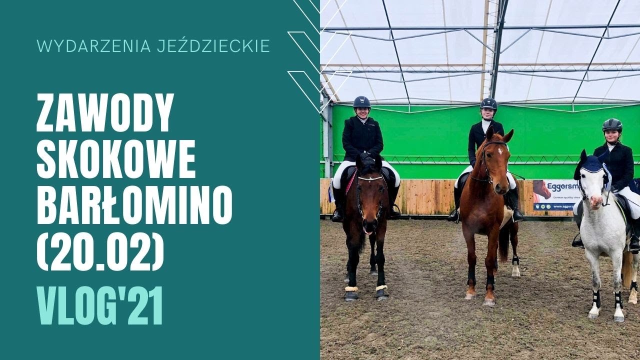 REGIONALNE ZAWODY W BARŁOMINIE (20.02.21) | vlog jeździecki