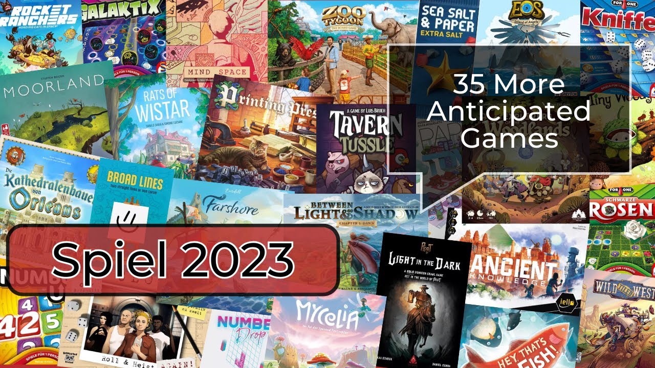 Spiel 2023 (Essen)  35 More Anticipated Games 