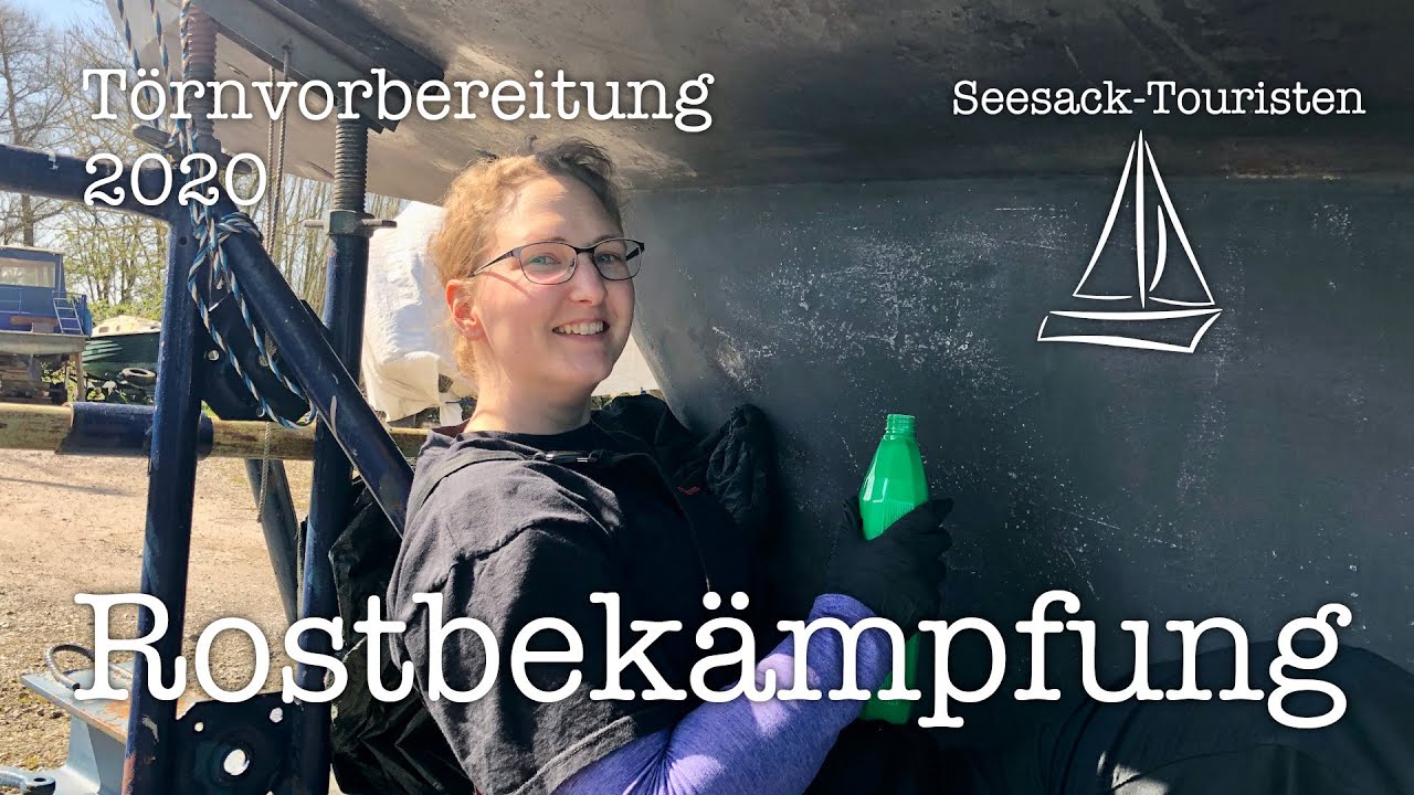 Rostbekämpfung und Primer - Törnvorbereitung 2020