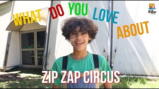 Full What I Love about Zip Zap Circus Guide