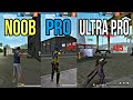 Noob Vs Pro Vs Ultra Pro🔥