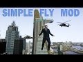 GRAND THEFT AUTO IV: SIMPLE FLY MOD