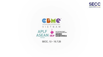 SECC |CBME x SIUF x APLF| 2025