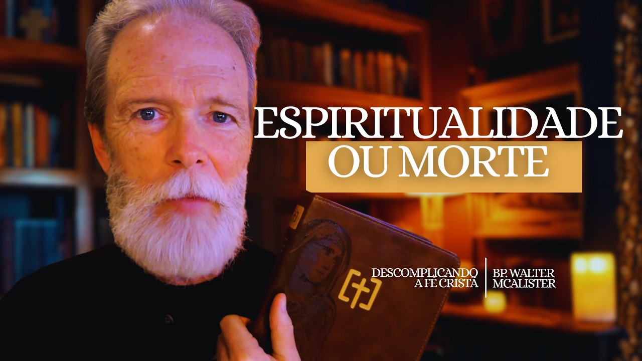 Espiritualidade ou Morte | Descomplicando a Fé Cristã - Ep. 218