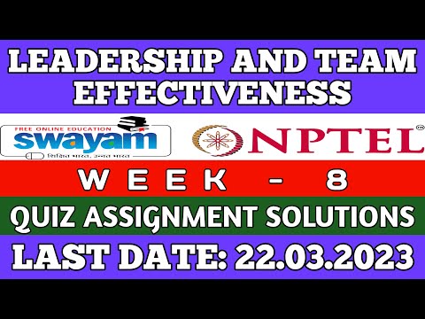 NPTEL LEADERSHIP AND TEAM EFFECTIVENESS WEEK 8 ASSIGNMENT 8 SOLUTIONS 2023