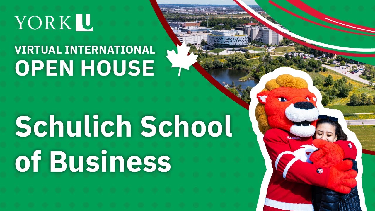 Schulich School of Business at York - Virtual International Open House