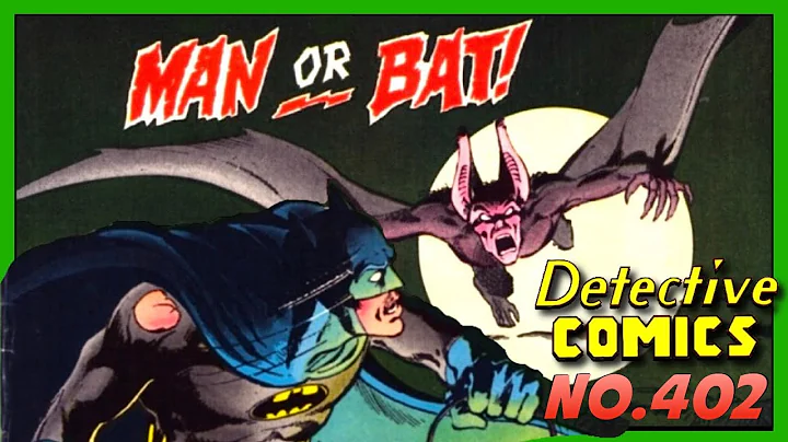 The EC Horror of the Man-Bat: Detective Comics 402 - Geek Culture Explained