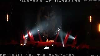 MOH 29.03.2014 (EoE) Bass-D - DJ Vince vs. The Darkraver - Charly Lownoise & Mental Theo