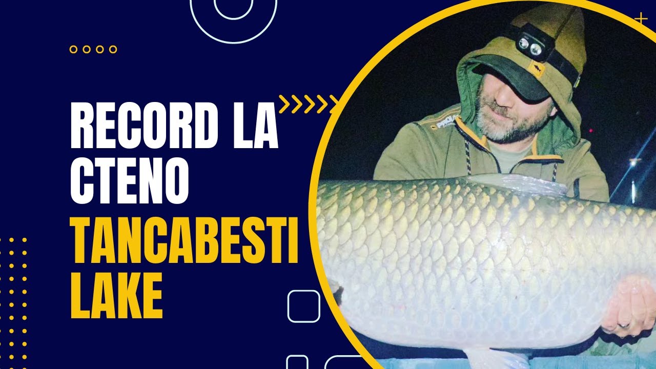 Cteno 21.700 kg, un nou RECORD Personal. Pescuit pe Lacul Tancabesti!