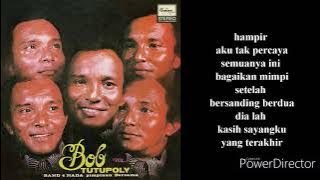 BOB TUTUPOLY ~ Akhirnya Kutemui
