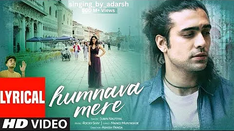 Official Video: Humnava Mere Song | Jubin Nautiyal | Manoj Muntashir | Rocky - Shiv | Bhushan Kumar