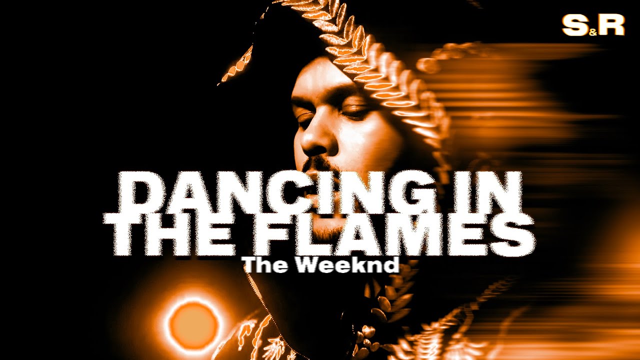 The Weeknd - Dancing In The Flames (Lyrics)