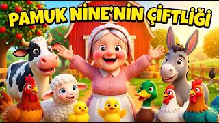 Pamuk Nine'nin Çiftliği 🐄 Türkçe Çiftlik Hayvanları Şarkısı | Çocuk Şarkıları 2026