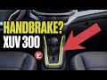 XUV 300 Hand break